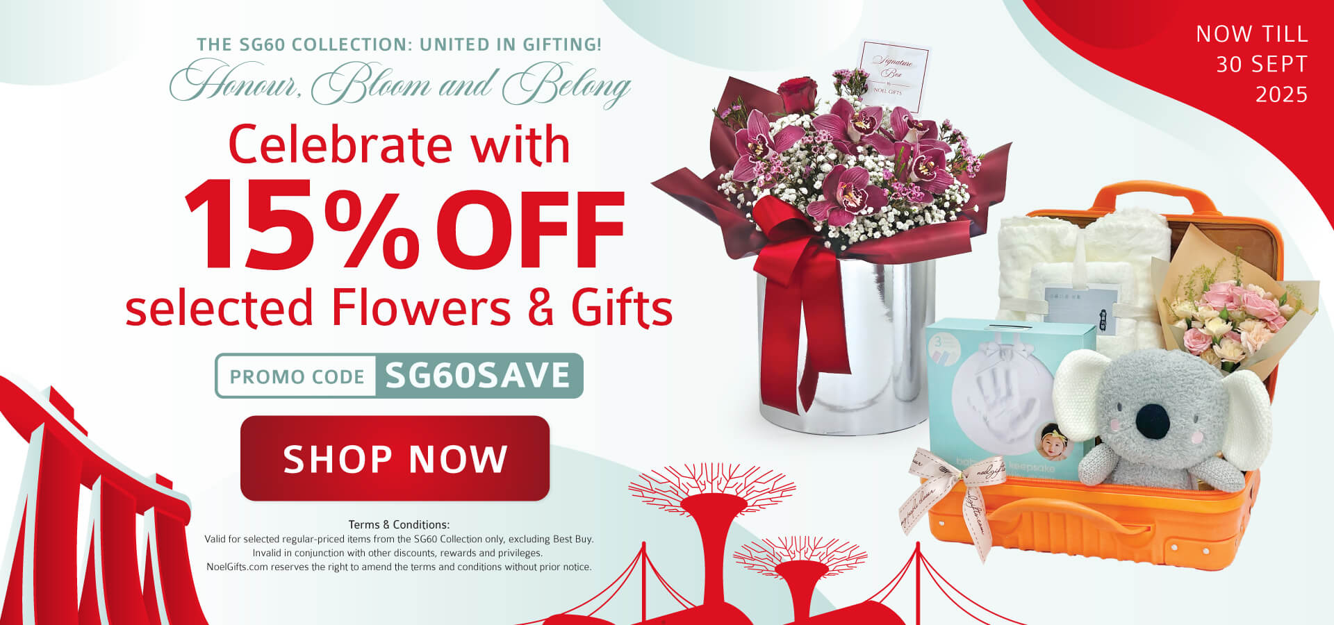 Shop 15% Off Flowers, Gifts and Hampers from our exclusive SG60 Collection today!